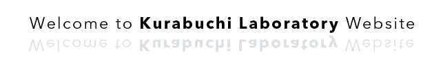 Welcome to Kurabuchi Laboratory Website